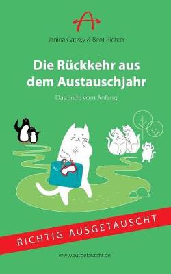 Die Ruckkehr aus dem Austauschjahr (Paperback)