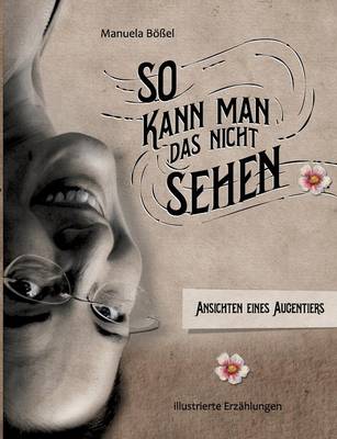 So Kann Man Das Nicht Sehen (Paperback)