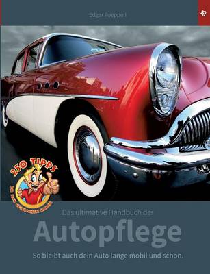 Das Ultimative Handbuch Der Autopflege (Paperback)