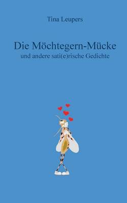 Die Moechtegern-Mucke (Paperback)