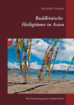 Buddhistische Heiligtumer in Asien (Paperback)