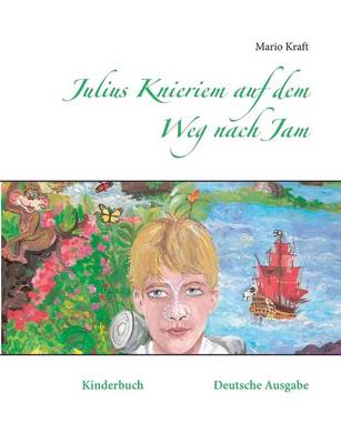Julius Knieriem Auf Dem Weg Nach Jam (Paperback)