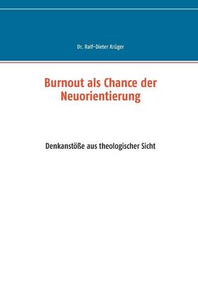 Burnout ALS Chance Der Neuorientierung (Paperback)