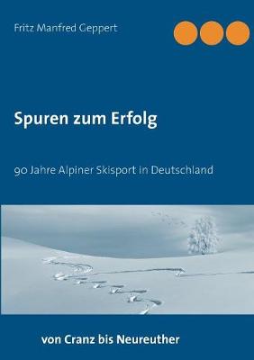 Spuren Zum Erfolg (Paperback)