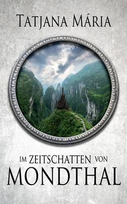 Im Zeitschatten Von Mondthal (Paperback)