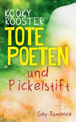 Tote Poeten Und Pickelstift (Paperback)