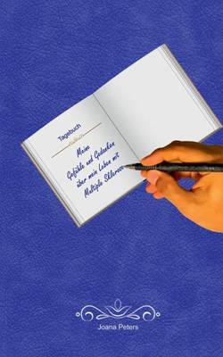 Meine Gefuhle Und Gedanken Uber Mein Leben Mit Multiple Sklerose (Paperback)