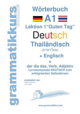 Woerterbuch Deutsch - Thailandisch - Englisch Niveau A1 (Paperback)