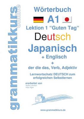 Woerterbuch Deutsch - Japanisch - Englisch Niveau A1 (Paperback)