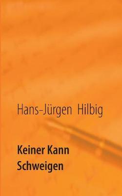 Keiner Kann Schweigen (Paperback)