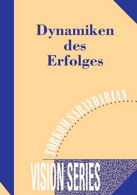 Dynamiken Des Erfolges (Paperback)