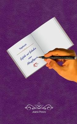 Gefuhle Und Gedanken Einer Altenpflegerin (Paperback)