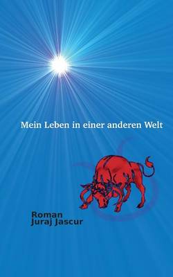 Mein Leben in Einer Anderen Welt (Paperback)