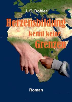 Herzensbildung Kennt Keine Grenzen (Paperback)
