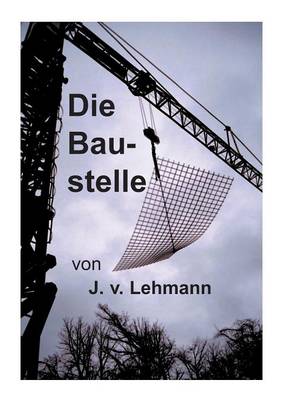 Die Baustelle (Paperback)