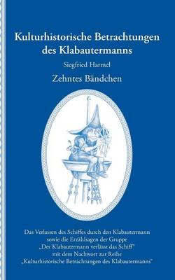 Kulturhistorische Betrachtungen Des Klabautermanns - Zehntes Bandchen (Paperback)