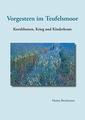 Vorgestern im Teufelsmoor (Paperback)