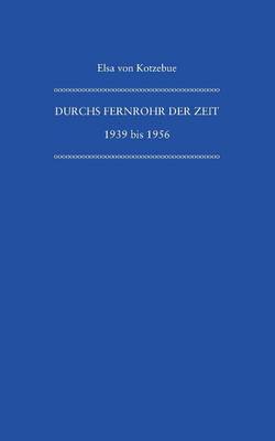 Durchs Fernrohr Der Zeit (Paperback)