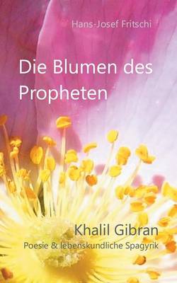 Die Blumen des Propheten (Paperback)