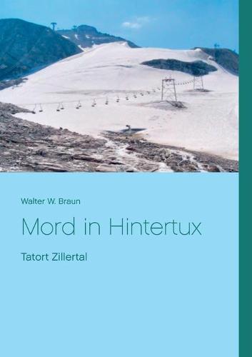 Mord in Hintertux (Paperback)