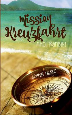 Mission Kreuzfahrt (Paperback)