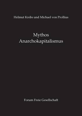 Mythos Anarchokapitalismus (Paperback)