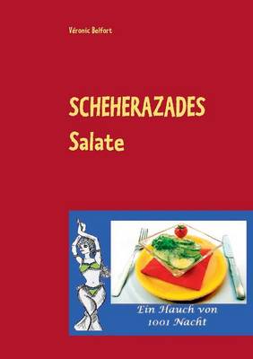 Scheherazades Salate (Paperback)