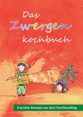 Das Zwergenkochbuch (Paperback)