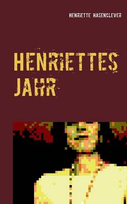 Henriettes Jahr (Paperback)