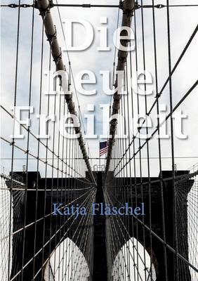 Die Neue Freiheit (Paperback)
