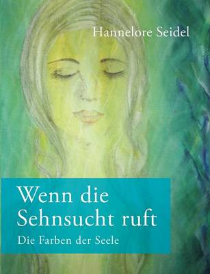 Wenn Die Sehnsucht Ruft (Paperback)