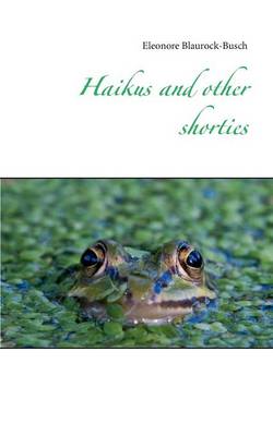 Haikus and Other Shorties (Paperback)