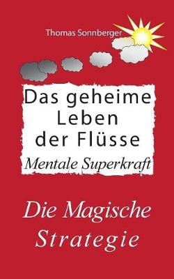 Das Geheime Leben Der FLuSse (Paperback)