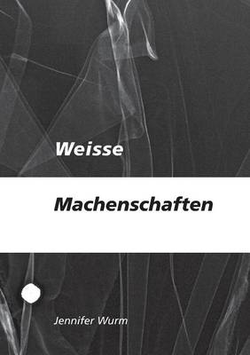 Weisse Machenschaften (Paperback)