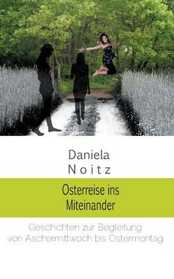 Osterreise Ins Miteinander (Paperback)