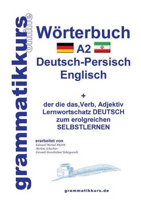 Worterbuch Deutsch - Persisch - Farsi - Englisch A2 (Paperback)