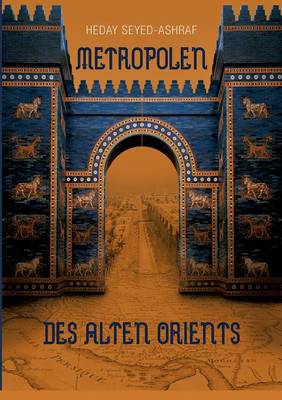 Metropolen Des Alten Orients (Paperback)