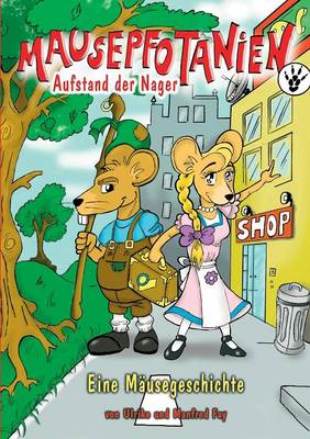Mausepfotanien. Aufstand Der Nager (Paperback)