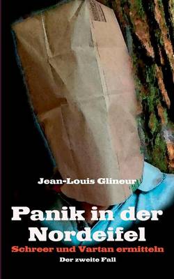 Panik in der Nordeifel: Schreer und Vartan ermitteln - Der zweite Fall (Paperback)
