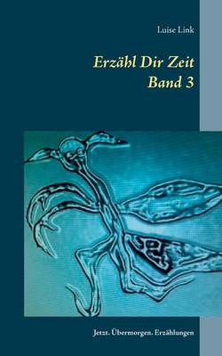 Erzahl Dir Zeit (Paperback)
