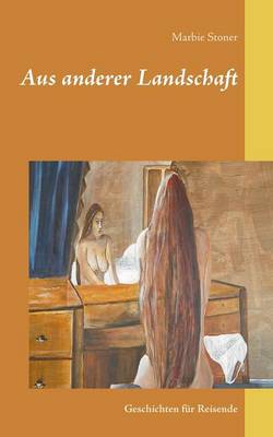 Aus Anderer Landschaft (Paperback)