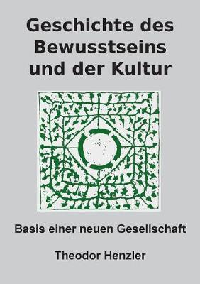 Geschichte Des Bewusstseins Und Der Kultur (Paperback)