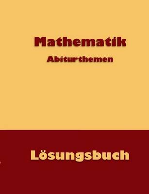 Mathematik Abiturthemen (Paperback)