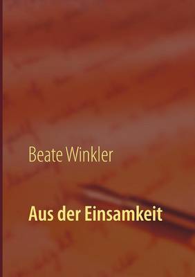 Aus Der Einsamkeit (Paperback)