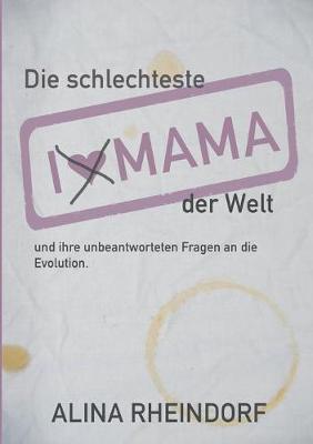 Die Schlechteste Mama Der Welt (Paperback)