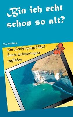 Bin Ich Echt Schon So Alt? (Paperback)