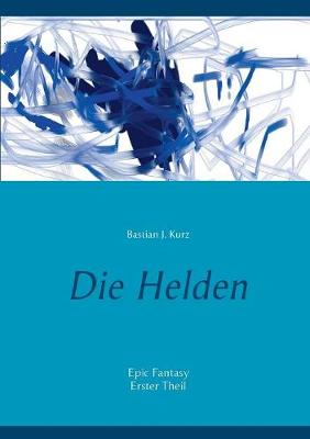 Die Helden (Paperback)