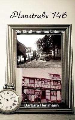 Plansstrae 146: Die Strae Meines Lebens (Paperback)