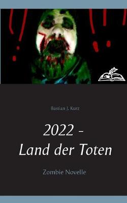 2022 - Land Der Toten (Paperback)