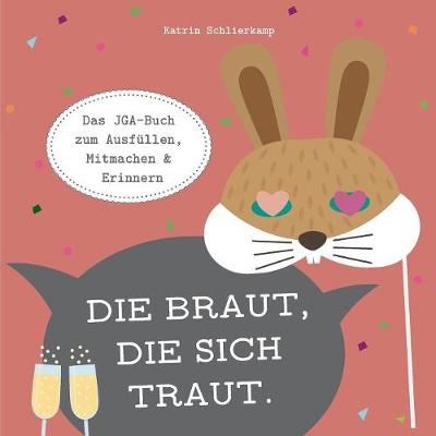 Die Braut, Die Sich Traut. (Paperback)
